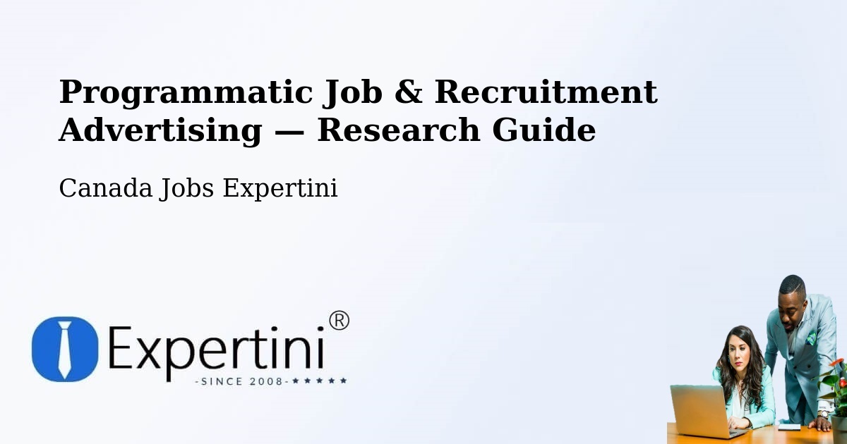 Programmatic Job & Recruitment Advertising — Research Guide – Saint Pascal